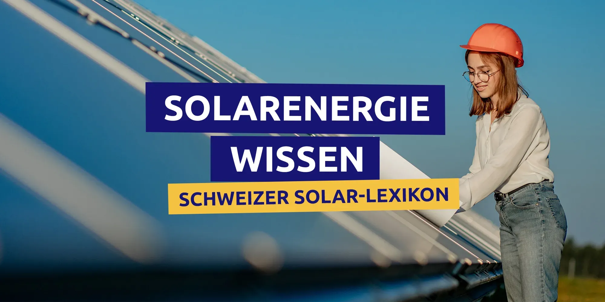 Frau mit Schutzhelm neben Solarpanel mit Text über Solarenergie-Wissen.